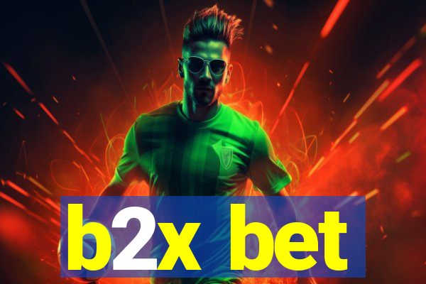 b2x bet